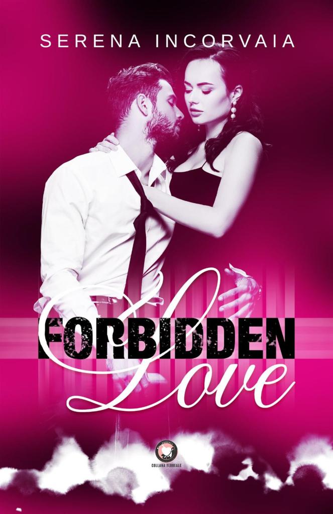 Forbidden Love - Serena Incorvaia